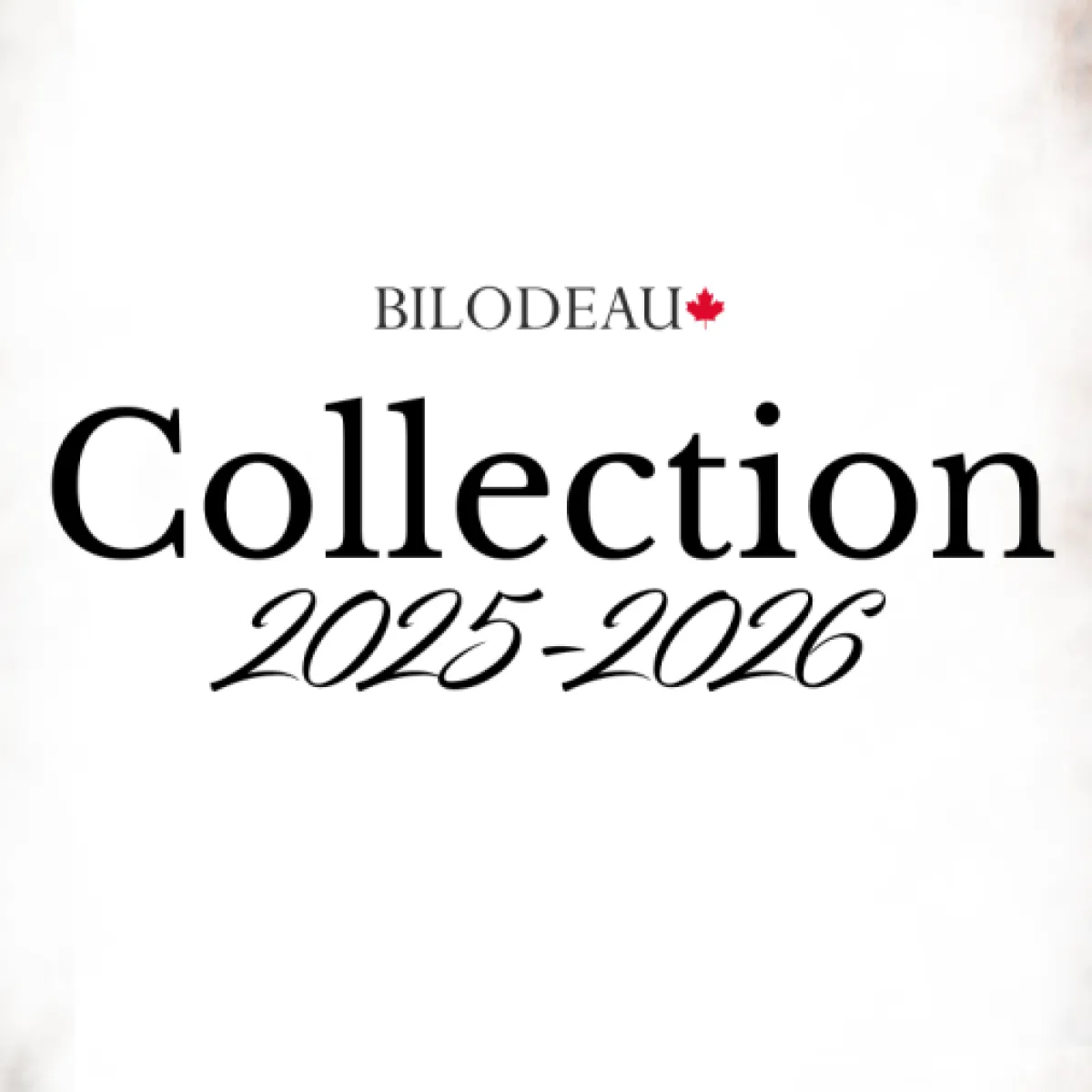 Collection 2025-2026 - Bilodeau Canada